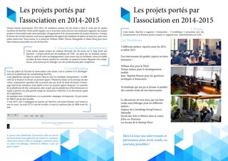 Les projets portés par
l’association en 2014-2015
Durant l’année universitaire 2014-2015, de nombreux projets ont été menés à bras le corps par les quatre
membres de Start’Aix. Notre petite équipe a su se structurer pour pouvoir non seulement organiser des projets
propres à l’association mais aussi participer à l’organisation et la communication de projets extérieurs. Lorsque
le besoin s’en est fait ressentir, nous avons également fait appel à des étudiants en dehors de Start’Aix, pour nous
prêter main forte. Nous tenons ici à remercier William Teillet, Flavien Meneghello et Mateo Bosq pour leurs
interventions ponctuelles au sein de Start’Aix.
Cette année, quatre projets de création d’activité ont été suivis sur le long terme par
Start’Aix : 3 projets portés par des étudiants de l’IAE , un autre par un étudiant externe.
Dans le cadre de notre accompagnement, nous avons reçu les étudiants, avons pu établir
un bilan de leurs besoin, parfois les conseiller ou quand le besoin dépassait nos compé-
tences, nous avons pu les rediriger vers des professionnels plus compétents.
1. Conseil aux étudiants entrepreneurs
L’un des piliers de l’activité de l’association cette année a été la création et le développe-
ment de la plateforme de crowdfunding Start’Aix.
Cette plateforme répond à un besoin observé chez les étudiants entrepreneurs : la diffi-
culté de se financer et d’avoir un premier apport. Plateforme basée sur le principe du don
contre contreparties (goodies) elle ne permet pas une levée de fond nécessaire à l’amor-
çage total d’une entreprise mais plutôt à lever un premier apport financier. Le caractère
de la plateforme de don contrepartie, plus souple que les plateformes d’investissement en
equity a permis une plus grande marge de manœuvre à Start’Aix et un lancement rapide
de la plateforme.
En quelques mois, la plateforme a vu sa première campagne récompensée. Un peu moins
de 3000 € ont pu être récoltés.
A mai 2015, c’est 3 campagnes de lancées sur Start’Aix, une ayant échouée, une réussie et
une en cours. Au total 3275 € ont été récoltés, et nous en espérons plus de 5000 avant fin
juin.
2. Crowdfunding
A travers cette plateforme, l’association offre un service
de financement mais également du conseil en communi-
cation pour mener à bien sa campagne, comment mettre
en valeur son message, comment le diffuser, à qui, par
quels canaux ?
Les projets portés par
l’association en 2014-2015
Cette année, Start’Aix a organisé 7 événements : 3 workshops, 3 rencontres avec des
entrepreneurs et le business project awards co-organisé avec l’administration de l’IAE.
3. Events
Les Workshops
3 différents ateliers, répartis entre fin 2014
et début 2015.
Des intervenants de qualité, experts en leurs
domaines !
William Roy pour le Pitch
Tristan Salaun pour le développement
mobile
Jean- Baptiste Besson pour les questions
juridiques et financières
54 étudiants qui ont pu se former et profiter
des conseils avisés de nos intervenants.
La découverte de trois lieux qui ont bien
voulu nous héberger pour les différents
ateliers :
L’espace de Coworking Group’Union à
Marseille
L’école des Arts et Métiers dans le centre
d’Aix-en-Provence
Les locaux de la Startup Flooz
Merci à tous nos intervenants et
partenaires pour avoir rendu ces
journées possibles !
 
