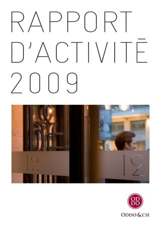 RAPPORT
D’ACTIVITĒ
2009
 