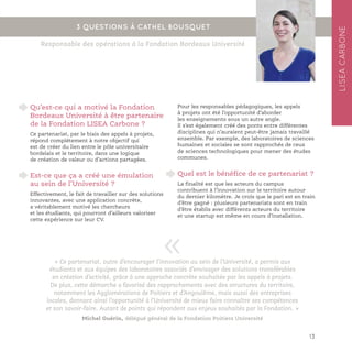 3 QUESTIONS À CATHEL BOUSQUET
Qu’est-ce qui a motivé la Fondation
Bordeaux Université à être partenaire
de la Fondation LI...