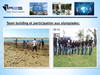 Team building et participation aux olympiades:
 