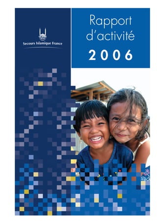 Rapport
d’activité
2006
 