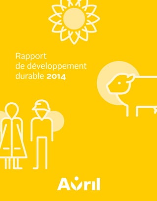 Rapport
de développement
durable 2014
 