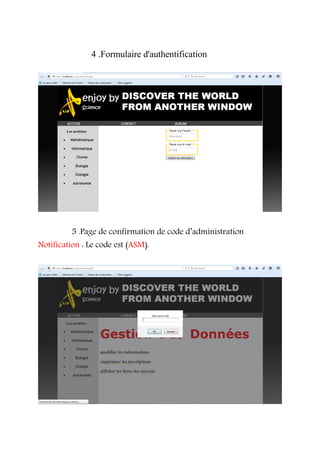 4 .Formulaire d'authentification
5 .Page de confirmation de code d’administration
Notification : Le code est (ASM).
 