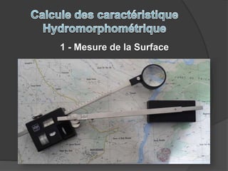1 - Mesure de la Surface
 