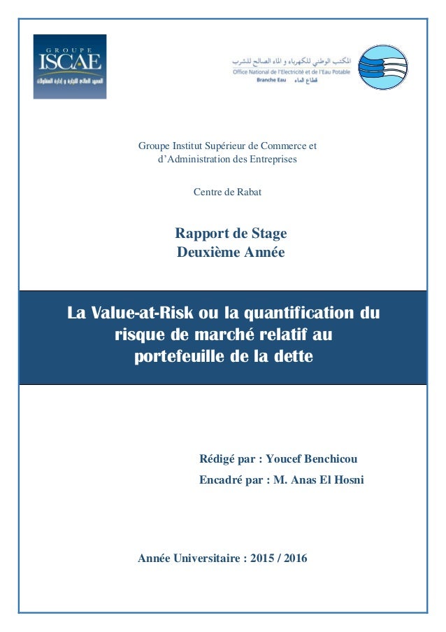Rapport de stage  La ValueatRisk ou la quantification du risque de…