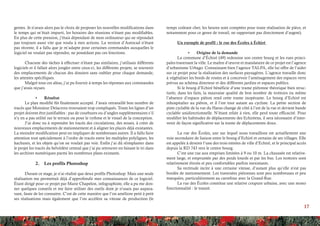 17
gentes. Je n’avais alors pas le choix de proposer les nouvelles modifications dans
le temps qui m’était imparti, les horaires des réunions n’étant pas modifiables.
En plus de cette pression, j’étais dépendant de mon ordinateur qui ne répondait
pas toujours aussi vite que voulu à mes actions. La version d’Autocad n’étant
pas récente, il a fallu que je m’adapte pour certaines commandes auxquelles le
logiciel ne voulait pas répondre, ne possédant pas ces fonctions.
Chacune des tâches à effectuer n’étant pas similaires, j’utilisais différents
logiciels et il fallait alors jongler entre ceux-ci, les différents projets, se souvenir
des emplacements de chacun des dossiers sans oublier pour chaque demande,
les attentes spécifiques.
Malgré tous ces aléas, j’ai pu fournir à temps les réponses aux commandes
que j’avais reçues.
•	 Résultat
Le plan modifié fût finalement accepté. J’avais retravaillé bon nombre de
tracés que Monsieur Delacroix trouvaient trop compliqués. Toute les lignes d’un
projet doivent être justifiables : pas de courbures ou d’angles supplémentaires s’il
n’y en a pas utilité sur le terrain ou pour le rythme et le visuel de la conception.
J’ai donc eu à reprendre les tracés des circulations, des noues, à créer de
nouveaux emplacements de stationnement et à aligner les places déjà existantes.
La moindre modification peut en impliquer de nombreuses autres. Il a fallu faire
attention tout spécialement à l’ordre de tracés entre les multiples polylignes, les
hachures, et les objets qu’on ne voulait pas voir. Enfin j’ai dû réimplanter dans
le projet les tracés du belvédère central que j’ai pu retrouver en faisant le tri dans
les archives numériques parmi les nombreux plans existants.
2.	 Les profils Photoshop
Durant ce stage, je n’ai réalisé que deux profils Photoshop. Mais une seule
réalisation me permettait déjà d’approfondir mes connaissances de ce logiciel.
Étant dirigé pour ce projet par Marie Chapelon, infographiste, elle a pu me don-
ner quelques conseils et me faire utiliser des outils dont je n’usais pas aupara-
vant, faute de les connaitre. C’est de cette manière que l’on améliore petit à petit
ses réalisations mais également que l’on accélère sa vitesse de production (le
temps coûtant cher, les heures sont comptées pour toute réalisation de pièce, et
notamment pour ce genre de travail, ne rapportant pas directement d’argent).
Un exemple de profil : le rue des Écoles à Échiré
•	 Origine de la demande
La commune d’Échiré (49) redessine son centre bourg et les rues princi-
pales traversant la ville. Le maître d’œuvre et mandataire de ce projet est l’agence
d’urbanisme Urbago. Connaissant bien l’agence TALPA, elle lui offre de l’aider
sur ce projet pour la réalisation des surfaces paysagères. L’agence travaille donc
à végétaliser les bords de routes et à concevoir l’aménagement des espaces verts
prévus au schéma directeur et des différents jardins et espaces publics.
Si le bourg d’Echiré bénéficie d’une trame piétonne théorique bien struc-
turée, dans les faits, la mauvaise qualité de bon nombre de trottoirs ou même
l’absence d’espace piéton rend cette trame inopérante. Le bourg d’Echiré est
inhospitalier au piéton, et il l’est tout autant au cycliste. La petite section de
piste cyclable de la rue du Haras change de côté à l’est de la rue et devient bande
cyclable unidirectionnelle. N’étant reliée à rien, elle perd toute efficacité. Pour
modifier les habitudes de déplacements des Echiréens, il sera nécessaire d’inter-
venir de façon significative sur la trame de déplacements doux.
La rue des Écoles, axe sur lequel nous travaillons est actuellement une
voie secondaire de liaison entre le bourg d’Echiré et certains de ses villages. Elle
est appelée à devenir l’une des trois entrées de ville d’Echiré, et le principal accès
depuis la RD 743 vers le centre bourg.
C’est une rue aux emprises limitées à 9 ou 10 m. La chaussée est relative-
ment large, et empruntée par des poids lourds et par les bus. Les trottoirs sont
relativement étroits et peu confortables parfois inexistants.
Sa rectitude incite à une certaine vitesse, d’autant plus qu’elle n’est pas
bordée de stationnement. Les traversées piétonnes sont peu nombreuses et peu
marquées, particulièrement au carrefour avec la Grand-Rue.
La rue des Écoles constitue une relative coupure urbaine, avec une mono
fonctionnalité : le transit.
 