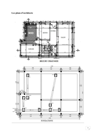 6
Les plans d’architecte
 