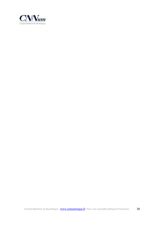  

Conseil National du Numérique ‐ www.cnnumerique.fr   Pour une nouvelle politique d’inclusion 

  30

 