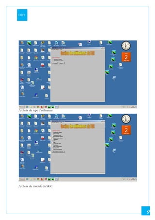 DDT
9
//choix du type d’utilisateur
//choix du module du SGC
 