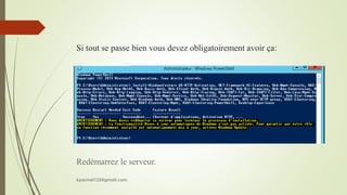 Si tout se passe bien vous devez obligatoirement avoir ça:
Redémarrez le serveur.
kparmel123@gmail.com
 