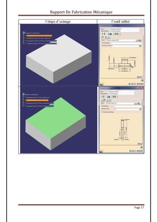 Rapport De Fabrication Mécanique
Page 17
l’étape d’usinage l’outil utilisé
 
