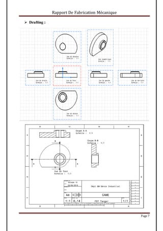 Rapport De Fabrication Mécanique
Page 7
 Drafting :
 