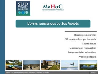 Présentation du diagnostic touristique de la destination Sud Vendée