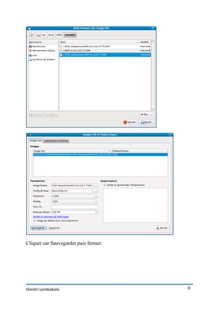 Cliquer sur Sauvegarder puis fermer.




Dimitri Lembokolo                      8
 