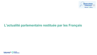 L’actualité parlementaire restituée par les Français
 