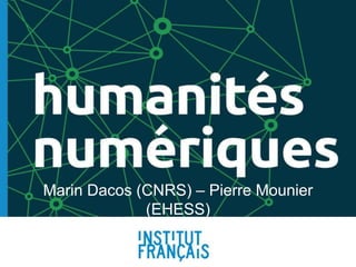 Marin Dacos (CNRS) – Pierre Mounier
(EHESS)
Beyrouth, 20 juin 2014
 