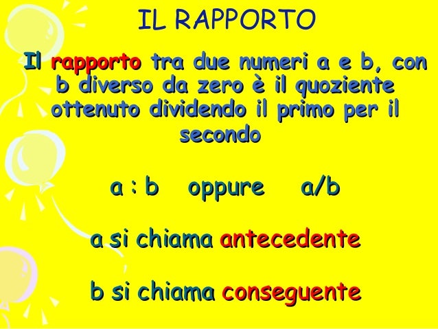 Calcolare Il Rapporto Tra Due Numeri Rapporti e proporzioni 2013