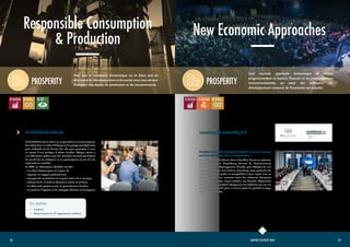 39
38 RAPPORT D’ACTIVITÉ 2020
PROSPERITY
Le ClubAchats vise à réunir les responsables et les prescripteurs
des achats dans un cadre d’échange et de partage privilégié entre
pairs. L’objectif est de donner des clés pour permettre la mise
en œuvre d’une politique d’achats durables. Chaque atelier a
une thématique précise avec des exemples concrets permettant
de sensibiliser les acheteurs et les prescripteurs au sein de nos
organisations membres.
En 2020, les thématiques abordées ont été :
• les achats électroniques et le green IT,
• repenser les voyages professionnels,
• transport de marchandise et le grand retour de la consigne,
• cadeaux de fin d’année et économie sociale et solidaire,
• les vêtements professionnels et promotionnels durables,
• les produits d’hygiène et de nettoyage efficaces et écologiques.
Pour que la croissance économique ne se fasse pas au
détriment de l’environnement et du social, nous nous devons
d’adapter nos modes de production et de consommation.
Le Club Achats Out of the Box
<
& Production
Responsible Consumption
•	 6 ateliers 
•	 68 participants de 39 organisations membres
En chiffres
PROSPERITY
Une nouvelle approche économique se définit
progressivement et replace l’humain et les préoccupations
environnementales au cœur des réflexions. Un
développement raisonné de l’économie est impulsé.
Luxembourg CEO Sustainability Club
<
New Economic Approaches
Le 5 févier, 24 CEOs étaient réunis chez Alter Domus en présence
de Madame Carole Dieschbourg, Ministre de l’Environnement,
du Climat et du Développement Durable pour débattre de leur
politique des achats avec Sandrine Grumberg, notre partenaire du
Club Achats. Coût global et comptabilité à triple capital sont en
passe de devenir les nouveaux outils des acheteurs. Remplacer
les plastiques à usage unique entraîne une véritable réévaluation
des besoins et un profond changement des habitudes qui est une
source d’opportunités pour la mise en place de produits à usages
répétés, plus durables.
Breakfast Club - Zero Single-Use Plastic : vers une nouvelle
politique des achats dans les organisations
 