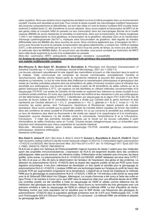 68
salve oxydative. Alors que certains micro-organismes semblent survivre et même prospérer dans un environnement
oxydatif, d'autres sont sensibles et sont tués. Pour contrer le stress oxydatif, les macrophages modifient l'expression
des enzymes cytoprotectrices et détoxifiantes, qui sont des cibles en aval du facteur nucléaire Nrf2 (nuclear factor
erythroid 2-related factor 2), afin d'améliorer la survie cellulaire. Nous avons exploré la transcription de NRF2 et de
ses gènes cibles et comparé l'effet du parasite sur leur transcription dans les macrophages dérivés de la moelle
osseuse (BMdM) de souris résistantes et sensibles à Leishmania. Alors que la transcription de l'hème oxygénase
1 (HO-1) est indépendante du fond génétique, la transcription de la glutathion réductase (Gsr) et du transporteur
d'échange cystéine/glutamate (Slc7a11), impliqués dans l'accumulation de glutathion, était régulée de manière
différentielle dans les BMdMs des deux souches de souris. Nous montrons également que, à l'exception de HO-1,
connu pour favoriser la survie du parasite, la transcription des gènes sélectionnés, y compris Gsr, CD36 et catalase
(CAT), a été activement réprimée par le parasite, si ce n'est à tous les points de temps, du moins aux plus tardifs,
en particulier dans les BMdMs Balb/c. En accord avec ces résultats, nous avons constaté que l'extinction de NRF2
dans cette étude augmente la survie et la multiplication du parasite.
Mots clés : Leishmania ; NRF2 ; antioxydants ; macrophage ; résistance ; susceptibilité.
(iv) Analyse du microbiote intestinal eucaryotique et Etude génétique des populations humaines présentant
une maladie multifactorielle complexe
Ben-Rhouma K, Ben-Salah SF, Boulehmi N, Bouratbine A. Phenotypic and Genotypic Characterization of
Intestinal Candida spp. in Tunisia. Jundishapur Journal of Microbiology. 2021 Jun 1;14(6):1-9.
Les levures colonisent naturellement le tube digestif des mammifères et jouent un rôle important dans la santé et
la maladie. Cette communauté est composée de levures commensales, principalement Candida et
Saccharomyces, décrites comme faisant partie du mycobiome intestinal et pouvant être associée à une flore
résidente ou transitoire. Le but de notre étude était d'effectuer la caractérisation phénotypique et génotypique des
isolats de Candida cultivables présents dans les échantillons de selles d'individus tunisiens sains et d'évaluer leur
sensibilité aux antifongiques. Les levures ont été isolées à partir de 46 échantillons de selles cultivés sur de la
gélose Sabouraud dextrose à 37°C. Les espèces ont été identifiées en utilisant méthodes conventionnelles et le
séquençage ITS-PCR. Les isolats de Candida ont été testés en explorant leur tolérance au stress oxydatif et aux
conditions acides extrêmes. En outre, leur capacité à former des biofilms et leur résistance in vitro aux antifongiques
ont été déterminées par le système VITEK 2. L'identification par séquençage de la région ITS1-5.8S-ITS2 des 56
souches de levure isolées de 37 échantillons de selles a révélé que Candida était le genre dominant et était
représenté par Candida albicans (n = 21), C. parapsilosis (n = 10), C. glabrata (n = 9) et C. krusei (n = 9). En
revanche, les autres genres, dont Trichosporon, Geotrichum et Rhodotorula, étaient présents de manière
sporadique. Nous avons constaté que la plupart des isolats de Candida étaient capables de former des biofilms
dans des conditions de stress oxydatif et d'humidité extrême. En ce qui concerne la sensibilité aux antifongiques
un taux de résistance plus élevé au fluconazole a été révélé par rapport à la caspofungine et à la micafungine.
Cependant, aucune résistance n'a été révélée contre le voriconazole, l'amphotéricine B et la 5-flucytosine.
Conclusions : Il s'agit des premières données générées par le travail sur les levures cultivables à partir
d'échantillons de selles d'individus sains en Tunisie. D'autres études métagénomiques avec un échantillon plus
important sont nécessaires pour mieux caractériser le mycobiote intestinal.
Mots-clés : Microbiote intestinal, genre Candida, séquençage ITS-PCR, variabilité génétique, caractérisation
phénotypique, résistance antifongique.
résistance antifongique
Ben Salah H, Jelassi R, Zidi I, Ben Amor A, Bizid S, Ammi R, Guizani L, Bouratbine A, Aoun K, Chelbi H. Rapid
high-resolution melting method to identify human leukocyte antigen-G (HLA-G) 3' untranslated region polymorphism
+3142C/G (rs1063320). Mol Genet Genomic Med. 2021 Nov;9(11):e1817. doi: 10.1002/mgg3.1817. Epub 2021 Oct
3. PMID: 34605219; PMCID: PMC8606219.
HLA-G est un gène non classique de l'histocompatibilité majeure humaine de classe I codant pour des molécules
ayant des propriétés immunomodulatrices. L'expression de HLA-G est largement étudiée dans des conditions
pathologiques, telles que les tumeurs, les infections virales, l'inflammation et les maladies auto-immunes, les tissus
greffés, entre autres. Le polymorphisme HLA-G +3142C/G ((rs1063320: dbSNP database) est situé dans l'UTR 3'
de HAL-G et joue un rôle clé dans la détermination de l'ampleur de l'expression des gènes et des protéines. La
détection du polymorphisme HLA-G +3142C/G dans la plupart des rapports publiés se fait par PCR suivie d'une
digestion enzymatique. Il est donc intéressant de développer un test rapide et sensible pour le génotypage du
polymorphisme HLA-G +3142C/G. L'analyse (HRM) est une technologie basée sur l'analyse du profil de fusion des
produits PCR par augmentation progressive de la température. L'objectif de ce travail est d'appliquer la méthode
HRM pour le génotypage du polymorphisme HLA-G +3142C/G. L'ADN de 118 individus a été extrait du sang total
avec le kit QIAamp® DNA blood mini (Qiagen, Allemagne). Le couple d'amorces a été conçu à l'aide des outils en
ligne Primer 3 de manière à n'avoir qu'un seul SNP dans la séquence cible pour une efficacité élevée de la HRM.
Les contrôles positifs ont été identifiés à l'aide du séquençage de l'ADN et utilisés comme référence lors de
l'attribution des génotypes pour les échantillons d'essai. Nous avons pu reconnaître les trois génotypes avec une
précision similaire à celle du séquençage de l'ADN en utilisant la méthode HRM. Le test d'équilibre de Hardy-
Weinberg montre que notre population est en équilibre pour le SNP étudié. Les fréquences des génotypes du
polymorphisme +3142C/G dans la population générale tunisienne sont de 0,475 pour l'hétérozygote G/C, 0,186
pour l'homozygote G/G et 0,339 pour l'homozygote C/C. En conclusion : La méthode HRM est rentable et adaptée
au génotypage des SNP.
 