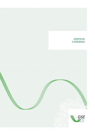 VERIFICHE
E ISPEZIONI
 