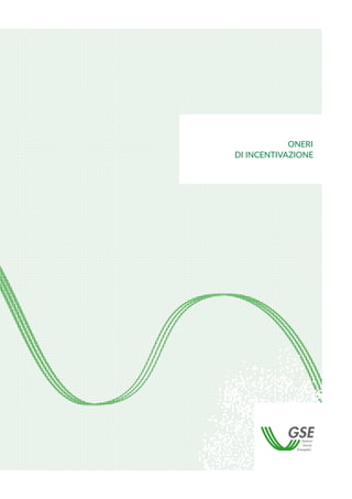 ONERI
DI INCENTIVAZIONE
 