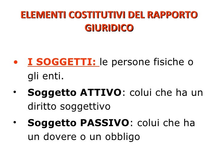 I rapporti giuridici I rapporti giuridici