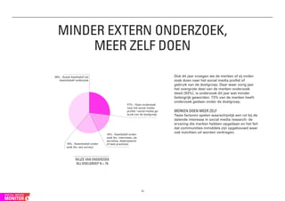 MINDER EXTERN ONDERZOEK,
       MEER ZELF DOEN

39% - Zowel kwalitatief als                                               ...