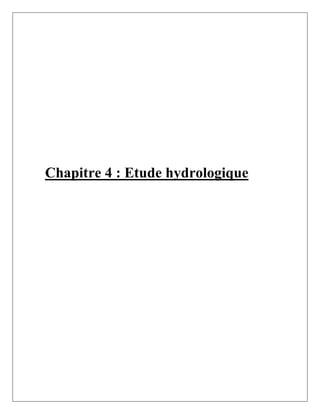 Chapitre 4 : Etude hydrologique
 