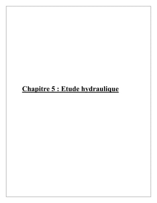 Chapitre 5 : Etude hydraulique
 