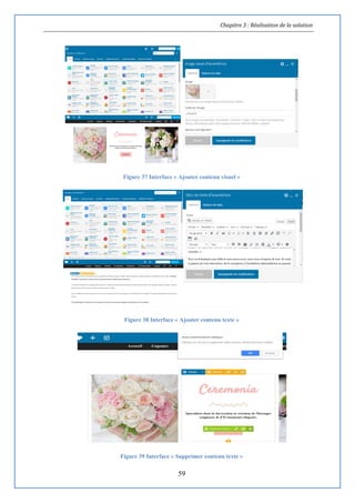 Chapitre 3 : Réalisation de la solution
59
Figure 37 Interface « Ajouter contenu visuel »
Figure 38 Interface « Ajouter contenu texte »
Figure 39 Interface « Supprimer contenu texte »
 