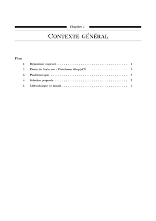 Chapitre 1. Contexte général
Introduction
Ce chapitre est consacré à la présentation du cadre général de notre projet. Nou...