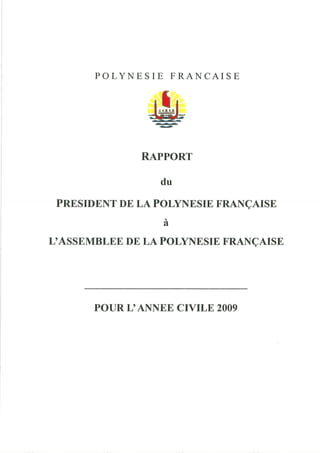 Rapport du Président à l'Assemblée de Polynésie Française - année 2009