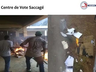 20
Centre de Vote Saccagé
 