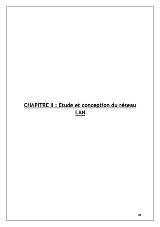 28
CHAPITRE II : Etude et conception du réseau
LAN
 