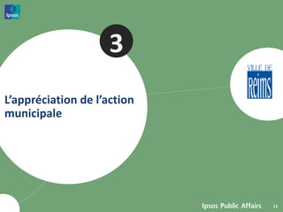 3
L’appréciation de l’action
municipale




                             11
 