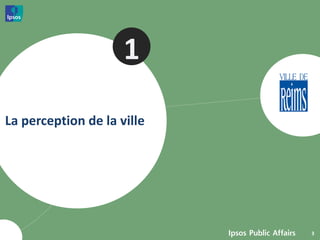 1

La perception de la ville




                            3
 