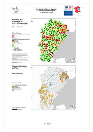 Stratégie de cohérence régionale 
d’aménagement numérique 
de la Franche-Comté 
Page 51/60 
 