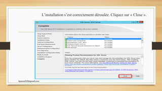 L’installation s’est correctement déroulée. Cliquez sur « Close ».
kparmel123@gmail.com
 