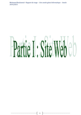 Mohamed Bouhamed - Rapport de stage – 1ére année génie Informatique - Année
2014/2015
3
 