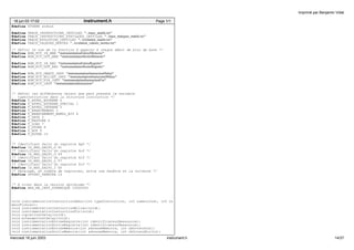 16 jun 03 17:02 instrument.h Page 1/1 
#define STDERR stdout 
#define TRACE_INSTRUCTIONS_INUTILES "../trace_inutile.txt" 
#define TRACE_INSTRUCTIONS_STATIQUES_INUTILES "../trace_statiques_inutile.txt" 
#define TRACE_EVOLUTION_INUTILES "../evolution_inutile.txt" 
#define TRACE_VALEURS_MORTES "../evolution_valeurs_mortes.txt" 
/* Défini le nom de la fonction à appeler à chaque début de bloc de base */ 
#define NOM_FCT_IN_MEM "instrumentationEntreeMemoire" 
#define NOM_FCT_OUT_MEM "instrumentationSortieMemoire" 
#define NOM_FCT_IN_REG "instrumentationEntreeRegistre" 
#define NOM_FCT_OUT_REG "instrumentationSortieRegistre" 
#define NOM_FCT_DEBUT_INST "instrumentationInstructionDebut" 
#define NOM_FCT_MILIEU_INST "instrumentationInstructionMilieu" 
#define NOM_FCT_FIN_INST "instrumentationInstructionFin" 
#define NOM_FCT_INST "instrumentationInstruction" 
/* Défini les différentes valeur que peut prendre la variable 
typeInstruction dans la structure instruction */ 
#define T_APPEL_EXTERNE 0 
#define T_APPEL_EXTERNE_SPECIAL 1 
#define T_APPEL_INTERNE 2 
#define T_BRANCHEMENT 3 
#define T_BRANCHEMENT_ANNUL_BIT 4 
#define T_SAVE 5 
#define T_RESTORE 6 
#define T_LOAD 7 
#define T_STORE 8 
#define T_NOP 9 
#define T_AUTRE 10 
/* Identifiant Salto du registre %g0 */ 
#define ID_REG_SALTO_G 41 
/* Identifiant Salto du registre %o0 */ 
#define ID_REG_SALTO_O 49 
/* Identifiant Salto du registre %l0 */ 
#define ID_REG_SALTO_L 57 
/* Identifiant Salto du registre %i0 */ 
#define ID_REG_SALTO_I 65 
/* Décalage, en nombre de registres, entre une fenêtre et la suivante */ 
#define OFFSET_FENETRE 16 
/* A virer dans la version optimisée */ 
#define MAX_NB_INST_DYNAMIQUE 10000000 
void instrumentationInstructionDebut(int typeInstruction, int numeroInst, int nu 
meroFichier); 
void instrumentationInstructionMilieu(void); 
void instrumentationInstructionFin(void); 
void copierInstDelay(void); 
void echangerInstDelay(void); 
void instrumentationEntreeRegistre(int identificateurRessource); 
void instrumentationSortieRegistre(int identificateurRessource); 
void instrumentationEntreeMemoire(int adresseMemoire, int nbOctetsLus); 
void instrumentationSortieMemoire(int adresseMemoire, int nbOctetsEcrits); 
Imprimé par Benjamin Vidal 
mercredi 18 juin 2003 instrument.h 14/37 
 