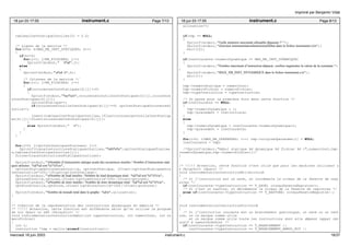 18 jun 03 17:55 instrument.c Page 7/13 
tableauInstStatiqueInutiles[0] = 0.0; 
/* Lignes de la matrice */ 
for(k=0; k<MAX_NB_INST_STATIQUES; k++) 
{ 
if(k==0) 
for(j=1; j<NB_FICHIERS; j++) 
fprintf(stdout," t%d",j); 
else 
{ 
fprintf(stdout,"n%d :t",k); 
/* Colonnes de la matrice */ 
for(j=1; j<NB_FICHIERS; j++) 
{ 
if(occurencesInstStatiques[k][j]!=0) 
{ 
fprintf(stdout,"%u/%ut",occurencesInutileInstStatiques[k][j],occurence 
sInstStatiques[k][j]); 
cptInstStatique++; 
if(occurencesInutileInstStatiques[k][j]!=0) cptInstStatiqueOccurencesI 
nutile++; 
insert(tableauInstStatiqueInutiles,(float)occurencesInutileInstStatiqu 
es[k][j]/(float)occurencesInstStatiques[k][j]); 
} 
else fprintf(stdout," t"); 
} 
} 
} 
for(j=0; j<cptInstStatiquesTraitees; j++) 
fprintf(traceInstructionsStatiquesInutiles,"%dt%fn",cptInstStatiquesTraitee 
s,tableauInstStatiqueInutiles[j]); 
fclose(traceInstructionsStatiquesInutiles); 
fprintf(stdout,"nNombre d’instructions statique ayant des occurences inutiles / Nombre d’instructions stati 
ques utilisées : %d/%d soit %f %%n", 
cptInstStatiqueOccurencesInutile, cptInstStatique, (float)(cptInstStatiqueOccu 
rencesInutile*100)/(float)cptInstStatique); 
fprintf(stdout,"nNombre de load inutiles / Nombre de load dynamique total : %d/%d soit %f %%n", 
cptLoadInutile,cptLoad,(float)(cptLoadInutile*100)/(float)cptLoad); 
fprintf(stdout,"nNombre de store inutiles / Nombre de store dynamique total : %d/%d soit %f %%n", 
cptStoreInutile,cptStore,(float)(cptStoreInutile*100)/(float)cptStore); 
fprintf(stdout,"Nombre de noeuds total dans le graphe : %dn",allocation); 
} 
/* Création de la représentation des instructions dynamiques en mémoire */ 
/* !!!!! Attention, cette fonction est différente selon qu’on utilise le program 
me sur Sparc ou x86 (DelaySlot) */ 
void instrumentationInstructionDebut(int typeInstruction, int numeroInst, int nu 
meroFichier) 
{ 
int i; 
instruction *tmp = malloc(sizeof(instruction)); 
Imprimé par Benjamin Vidal 
18 jun 03 17:55 instrument.c Page 8/13 
allocation++; 
if(tmp == NULL) 
{ 
fprintf(stderr,"Taille mémoire maximale allouable dépassée !! "); 
fprintf(stderr,"(fonction instrumentationInstructionDebut dans le fichier instrument.c)n"); 
exit(10); 
} 
if(instCourante−>numeroDynamique >= MAX_NB_INST_DYNAMIQUE) 
{ 
fprintf(stderr,"Nombre maximum d’instruction dépassé, veulliez augmenter la valeur de la constante ") 
; 
fprintf(stderr,"MAX_NB_INST_DYNAMIQUE dans le fichier instrument.cn"); 
exit(1); 
} 
tmp−>numeroStatique = numeroInst; 
tmp−>numeroFichier = numeroFichier; 
tmp−>typeInstruction = typeInstruction; 
/* On passe pour la première fois dans cette fonction */ 
if(instCourante == NULL) 
{ 
tmp−>numeroDynamique = 1; 
tmp−>precedent = instInitiale; 
} 
else 
{ 
tmp−>numeroDynamique = instCourante−>numeroDynamique+1; 
tmp−>precedent = instCourante; 
} 
for(i=0; i<MAX_NB_OPERANDES; i++) tmp−>origineOperandes[i] = NULL; 
instCourante = tmp; 
/*fprintf(stderr,"Début statique %d dynamique %d fichier %d >",numeroInst,tmp− 
>numeroDynamique,tmp−>numeroFichier);*/ 
} 
/* !!!!! Attention, cette fonction n’est utile que pour les machines utilisant u 
n DelaySolt (Sparc) */ 
void instrumentationInstructionMilieu(void) 
{ 
/* Si l’instruction est un save, on incrémente le niveau de la fenetre de regi 
stres */ 
if(instCourante−>typeInstruction == T_SAVE) niveauFenetreRegistre++; 
/* Si c’est un restore, on décrémente le niveau de la fenetre de registres */ 
else if(instCourante−>typeInstruction == T_RESTORE) niveauFenetreRegistre−−; 
} 
void instrumentationInstructionFin(void) 
{ 
/* Si l’instruction courante est un branchement quelconque, un save ou un rest 
ore, on la marque comme utile 
et on marque comme utile toute les instructions dont elle dépend (appel réc 
ursif à remonterArbre) */ 
if(instCourante−>typeInstruction == T_BRANCHEMENT || 
instCourante−>typeInstruction == T_BRANCHEMENT_ANNUL_BIT || 
mercredi 18 juin 2003 instrument.c 18/37 
 