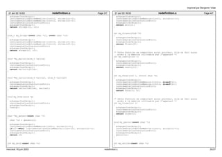 21 avr 03 16:53 redefinition.c Page 3/7 
echangerInstDelay(); 
instrumentationEntreeMemoire((int)c1, strlen(c1)+1); 
instrumentationEntreeMemoire((int)c2, strlen(c2)+1); 
instrumentationInstructionFin(); 
echangerInstDelay(); 
return strcspn(c1, c2); 
} 
size_t my_strspn(const char *c1, const char *c2) 
{ 
echangerInstDelay(); 
instrumentationEntreeMemoire((int)c1, strlen(c1)+1); 
instrumentationEntreeMemoire((int)c2, strlen(c2)+1); 
instrumentationInstructionFin(); 
echangerInstDelay(); 
return strspn(c1, c2); 
} 
void *my_malloc(size_t taille) 
{ 
echangerInstDelay(); 
instrumentationInstructionFin(); 
echangerInstDelay(); 
return malloc(taille); 
} 
void *my_calloc(size_t taille1, size_t taille2) 
{ 
echangerInstDelay(); 
instrumentationInstructionFin(); 
echangerInstDelay(); 
return calloc(taille1, taille2); 
} 
void my_free(void *p) 
{ 
echangerInstDelay(); 
instrumentationInstructionFin(); 
echangerInstDelay(); 
free(p); 
} 
char *my_getenv(const char *c) 
{ 
char *c2 = getenv(c); 
echangerInstDelay(); 
instrumentationEntreeMemoire((int)c, strlen(c)+1); 
if(c2!=NULL) instrumentationSortieMemoire(((int)c2), strlen(c2)+1); 
instrumentationInstructionFin(); 
echangerInstDelay(); 
return c2; 
} 
int my_atoi(const char *c) 
{ 
21 avr 03 16:53 redefinition.c Page 4/7 
echangerInstDelay(); 
instrumentationEntreeMemoire((int)c, strlen(c)+1); 
instrumentationInstructionFin(); 
echangerInstDelay(); 
return atoi(c); 
} 
int my_fileno(FILE *f) 
{ 
echangerInstDelay(); 
instrumentationInstructionFin(); 
echangerInstDelay(); 
return fileno(f); 
} 
/* Cette fonction ne comportant aucun pointeur, elle ne fait aucun 
accès à la mémoire utilisable par l’appelant */ 
int my_isatty(int i) 
{ 
echangerInstDelay(); 
instrumentationInstructionFin(); 
echangerInstDelay(); 
return isatty(i); 
} 
int my_fstat(int i, struct stat *s) 
{ 
echangerInstDelay(); 
instrumentationEntreeMemoire((int)s, sizeof(s)); 
instrumentationSortieMemoire((int)s, sizeof(s)); 
instrumentationInstructionFin(); 
echangerInstDelay(); 
return fstat(i, s); 
} 
/* Cette fonction ne comportant aucun pointeur, elle ne fait aucun 
accès à la mémoire utilisable par l’appelant */ 
int my_close(int i) 
{ 
echangerInstDelay(); 
instrumentationInstructionFin(); 
echangerInstDelay(); 
return close(i); 
} 
void my_perror(const char *c) 
{ 
echangerInstDelay(); 
instrumentationEntreeMemoire((int)c, strlen(c)+1); 
instrumentationInstructionFin(); 
echangerInstDelay(); 
perror(c); 
} 
int my_unlink(const char *c) 
{ 
Imprimé par Benjamin Vidal 
mercredi 18 juin 2003 redefinition.c 35/37 
 