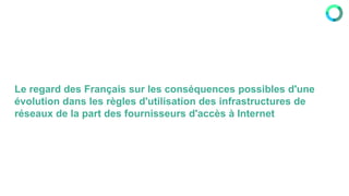 Le regard des Français sur les FAI et le financement des infrastructures de réseaux