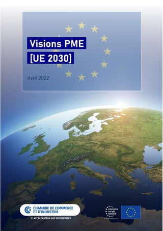 Visions PME.
[UE 2030].
Avril 2022
 
