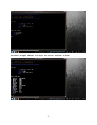 74
On choisit la langue d'interface web lequel nous voulons adresser à la victime.
 