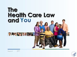 The
Health Care Law
and
 