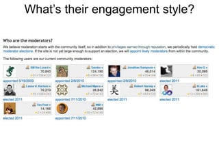 What’s their engagement style?