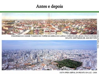 Antes e depois Fonte: Programa Monumenta 