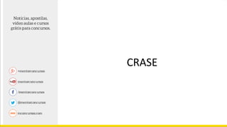 CRASE
 