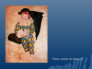 "Paolo vestido de arlequín"
 